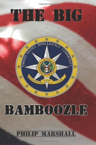 Big Bamboozle: 9/11 and the War on Terror