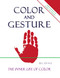 Color and Gesture: The Inner Life of Color