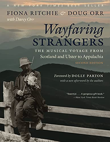 Wayfaring Strangers: The Musical Voyage from Scotland and Ulster