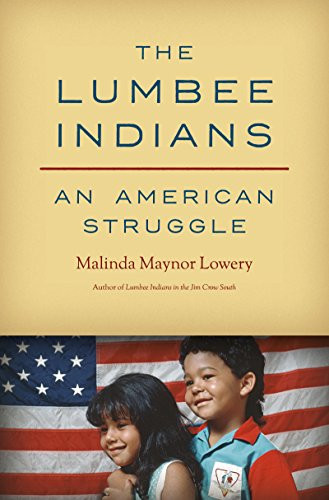 Lumbee Indians: An American Struggle
