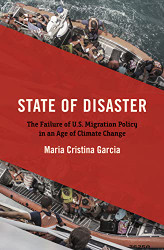 State of Disaster: The Failure of U.S. Migration Policy in an Age