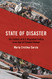 State of Disaster: The Failure of U.S. Migration Policy in an Age