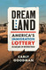 Dreamland: America's Immigration Lottery in an Age of Restriction