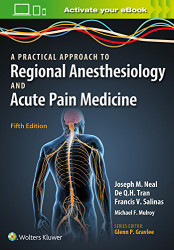 Practical Approach to Regional Anesthesiology and Acute Pain