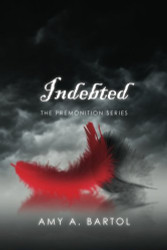 Indebted: The Premonition Series