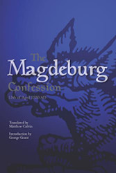 Magdeburg Confession: 13th of April 1550 AD