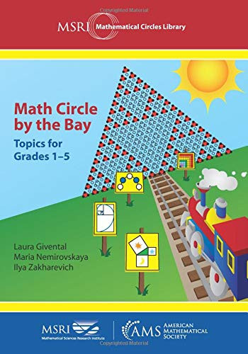 Math Circle by the Bay: Topics for Grades 1-5