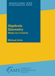 Algebraic Geometry (Graduate Studies in Mathematics 222)
