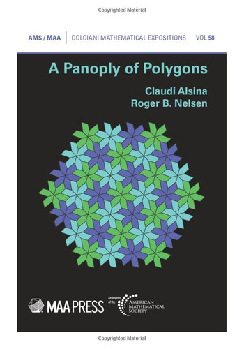 Panoply of Polygons (Dolciani Mathematical Expositions 58)