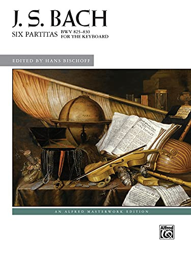 Six Partitas BWvolume 825--830 (Alfred Masterwork Edition)