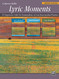 Lyric Moments -- Complete Collection
