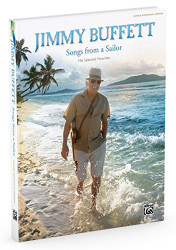 Jimmy Buffett -- Songs from a Sailor: 146 Selected Favorites - Guitar