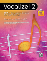 Vocalize! 2: 36 More Accompanied Exercises that Teach Technique Book