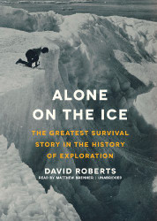 Alone on the Ice: The Greatest Survival Story in the History
