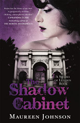Shadow Cabinet: A Shades of London Novel