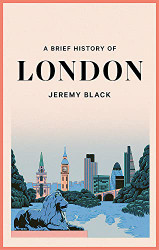 Brief History of London: The International City