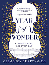 YEAR OF WONDER: Classical Music for Every Day