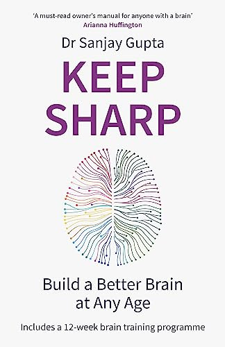 Keep Sharp: Build a Better Brain at Any Age - As Seen in The Daily