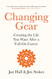 Changing Gear: Creating the Life You Want After a Full On Career