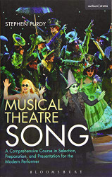 Musical Theatre Song: A Comprehensive Course in Selection