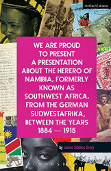 We Are Proud To Present a Presentation About the Herero of Namibia