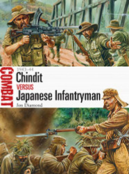 Chindit vs Japanese Infantryman: 1943-44 (Combat)