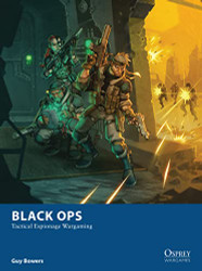 Black Ops: Tactical Espionage Wargaming (Osprey Wargames)
