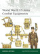 World War II US Army Combat Equipments (Elite 210)