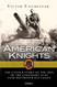 American Knights: The Untold Story of the Men of the Legendary 601st