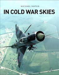 In Cold War Skies: NATO and Soviet Air Power 1949-89