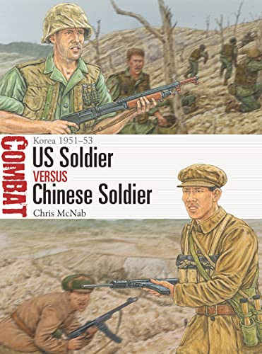 US Soldier vs Chinese Soldier: Korea 1951-53 (Combat 59)