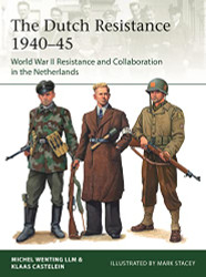Dutch Resistance 1940-45 The