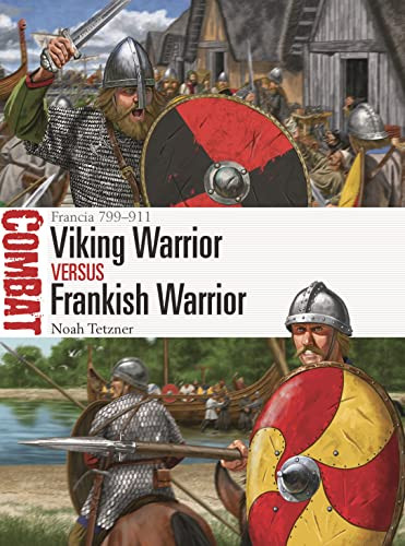 Viking Warrior vs Frankish Warrior: Francia 799-911 (Combat)