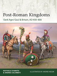 Post-Roman Kingdoms: Dark Ages' Gaul & Britain AD 450-800