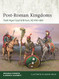 Post-Roman Kingdoms: Dark Ages' Gaul & Britain AD 450-800