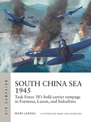 South China Sea 1945: Task Force 38's bold carrier rampage in Formosa