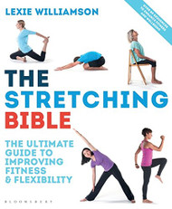 Stretching Bible: The Ultimate Guide to Improving Fitness