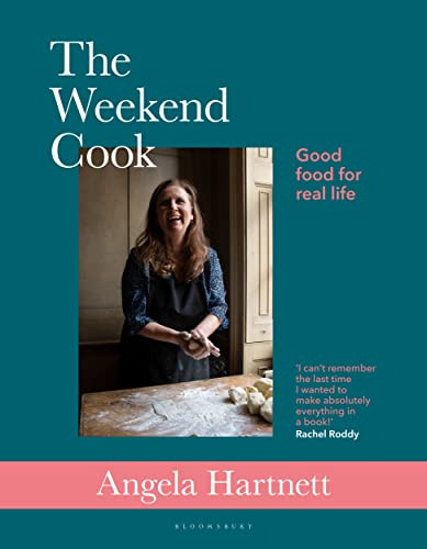 Weekend Cook: Good Food for Real Life