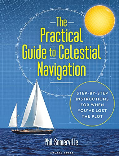 Practical Guide to Celestial Navigation The