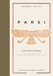 Parsi: From Persia to Bombay: Recipes & Tales from the Ancient