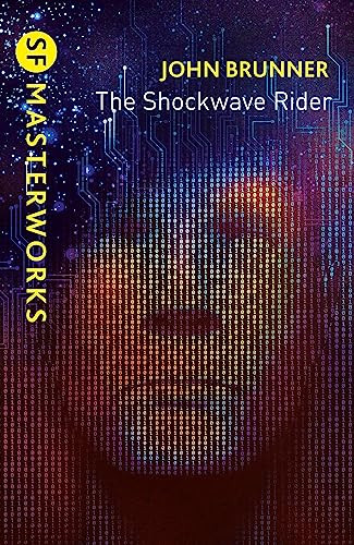Shockwave Rider (S.F. MASTERWORKS)