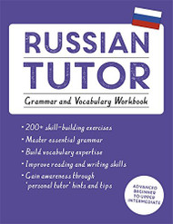 Russian Tutor: Grammar and Vocabulary Workbook