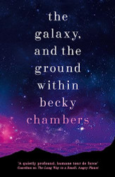 Galaxy and the Ground Within: Wayfarers 4