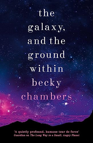 Galaxy and the Ground Within: Wayfarers 4