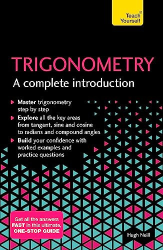 Trigonometry: A Complete Introduction (Teach Yourself)