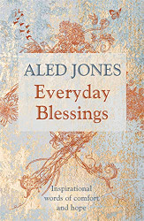 Everyday Blessings: Inspirational words of comfort and hope