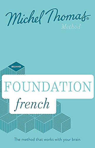 Foundation French (Learn French with the Michel Thomas Method)
