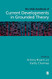 SAGE Handbook of Current Developments in Grounded Theory