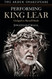 Performing King Lear: Gielgud to Russell Beale