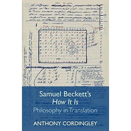 Samuel Beckett's How It Is: Philosophy in Translation
